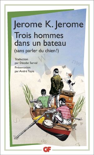 [Three Men 01] • Trois Hommes Dans Un Bateau · (Sans Parler Du Chien ! ) (GF)